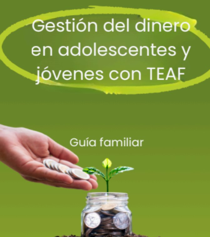 Gestión del dinero en adolescentes y jóvenes con TEAF